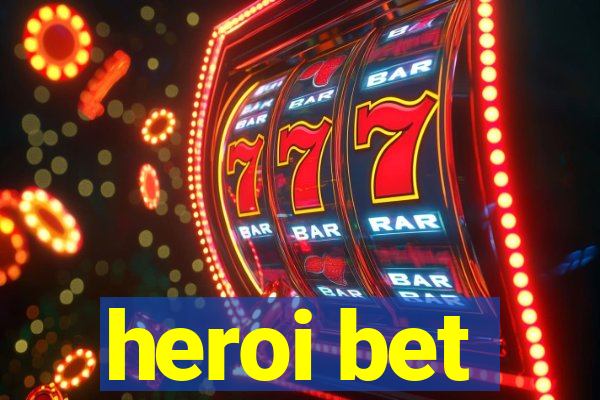 heroi bet